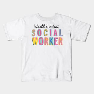 Social Worker Gifts | World's cutest Social Worker Kids T-Shirt